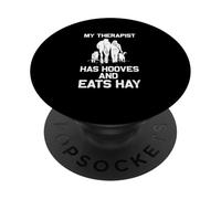 My Therapist Has Hooves And Eats Hay Pony Horse Lover PopSockets Adhesive PopGrip