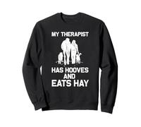 My Therapist Has Hooves And Eats Hay Pony Horse Lover Sweatshirt