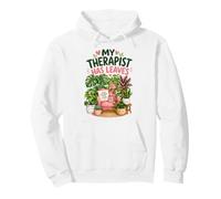 My Therapist Has Leaves Funny Plant Parent Cozy Home Pullover Hoodie