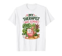 My Therapist Has Leaves Funny Plant Parent Cozy Home T-Shirt