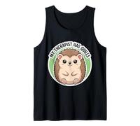 My Therapist Has Quills Cute Hedgehog Owner Erinaceinae Love Tank Top