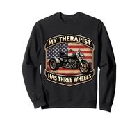 My Therapist Has Three Wheels Trike Motorbike Triker USA Sweatshirt