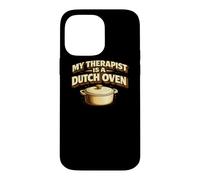 My Therapist Is A Dutch Oven Sourdough Bread Baking Baker Case for iPhone 14 Pro Max
