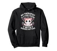 MY THERAPIST IS A PURR ENGINE WITH MURDER MITTENS Pullover Hoodie
