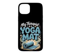 My Therapist Is a Yoga Mat Meditation Mindfulness Zen Case for iPhone 15 Plus