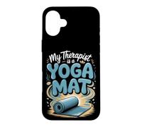 My Therapist Is a Yoga Mat Meditation Mindfulness Zen Case for iPhone 16 Plus