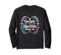 My Therapist is an Algorithm, Ai Long Sleeve T-Shirt