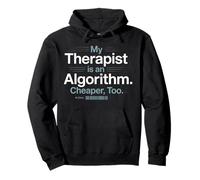 My Therapist Is An Algorithm, Ai Pullover Hoodie