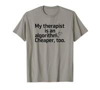 My Therapist is an Algorithm, Ai T-Shirt