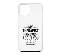 My Therapist Knows About You Funny Quote Case for iPhone 12/12 Pro