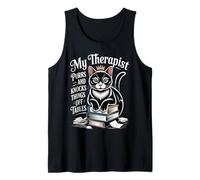 My Therapist Purrs and Knocks Things Off Tables |- Tank Top