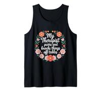 My Therapist Purrs and Knocks Things Off Tables |- Tank Top