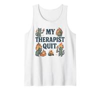 My Therapist Quit Funny Chaos Cat Behavioral Health Tank Top