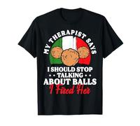 My Therapist Say I Should Stop Talking About Balls T-Shirt