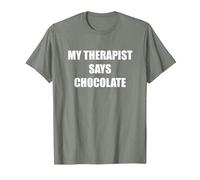 My Therapist Says Chocolate T-Shirt, Men, Olive Heather, Small