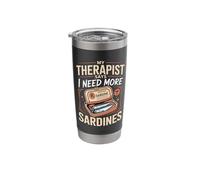 My Therapist Says I Need More Sardines Stainless Steel Insulated Tumbler