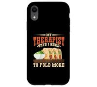 My Therapist Says I Need To Fold More Baleada Humor Case for iPhone XR