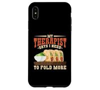 My Therapist Says I Need To Fold More Baleada Humor Case for iPhone XS Max