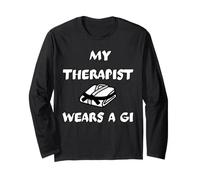 My Therapist Wears a Gi - Martial Arts Funny Gift Long Sleeve T-Shirt