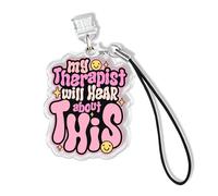 My Therapist Will Hear About This Kindle Charms, Dust Plug Charm 1.5 Inches Funny Mental Health Humor Sarcastic Lightning/Type C Charging Port With Strap Acrylic Material Accessories for Phone, Kindle