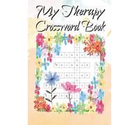 My Therapy Crossword Book: Calming Crossword Puzzles for Stress Relief | Low-Stimulation Mental Wellness Games (6x9, 50+ Puzzles, Solutions Included)