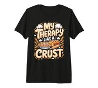 My Therapy Has a Crust Baking Baker Bread Pun Premium T-Shirt
