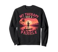 My Therapy Has A Paddle SUP Stand Up Paddle Boarding Sweatshirt