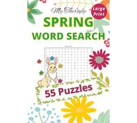 My Therapy Spring Word Search: Large Print Puzzle Book for Adults: 55 Seasonal Puzzles Featuring Flowers, Birds, Gardens, Baby Animals, Easter, and Outdoor Fun