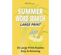 My Therapy Summer Word Search: Large-Print Summer Word Search Puzzle Book for Adults and Seniors - 55 Relaxing Puzzles (My Therapy Seasonal Series)
