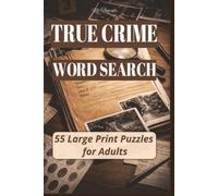 My Therapy True Crime Word Search: 55 Large Print Word Search Puzzles for Adults (True Crime Word Search Series)