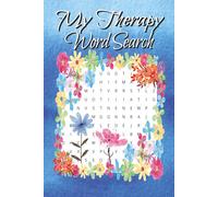 My Therapy Word Search: Anxiety Relief Word Puzzles | Low-Stimulation Mindfulness Word Finds for Stress Reduction | Solutions Included