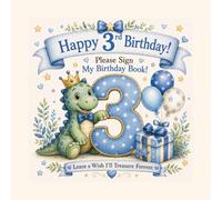 My Third Birthday Book of Wishes: A Birthday Party Guest Book for Keepsakes and Memories- boy version