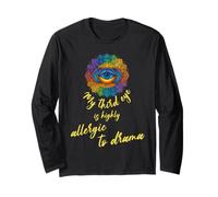 my third eye is highly allergic to drama funny spiritual Long Sleeve T-Shirt