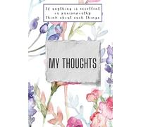 My Thoughts: A daily journal with lined pages.