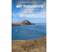 My Thoughts: A Personal Journal - Write Freely, Think Deeply, Be Honest