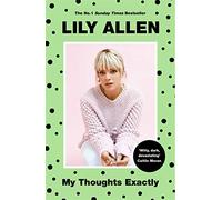 My Thoughts Exactly : The No.1 Bestseller