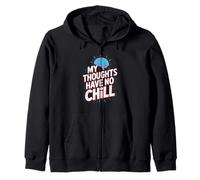 My Thoughts Have No Chill Funny Overthinking Brain Zip Hoodie