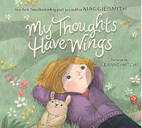 My Thoughts Have Wings: A Calming Bedtime Picture Book for Kids (Ages 4-8)