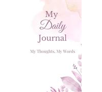 My Thoughts, My Words: Daily Journal for Women