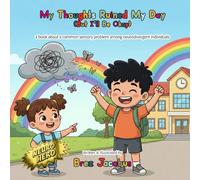 My Thoughts Ruined My Day: But I'll Be Okay (Neuro Hero)