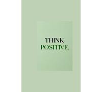 My Thoughts - Writing Journal - 06 Think Positive - 90 GSM, 120 pages
