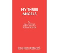 My Three Angels (Acting Edition S.)