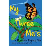 My Three Me's: A Monarch's Rhyming Tale