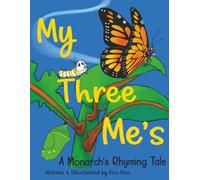 My Three Me's: A Monarch's Rhyming Tale