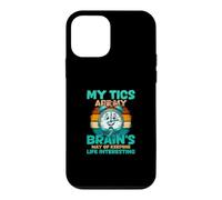My Tics Are My Brains Way Of Keeping Life Interesting Case for iPhone 12 mini
