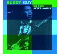 My Time After Awhile by Buddy Guy (1993-05-03)