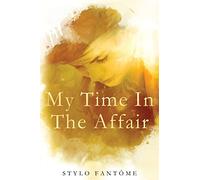 My Time in the Affair