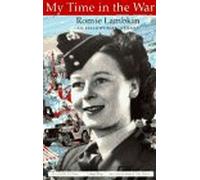 My Time in the War: From Belfast to Berlin