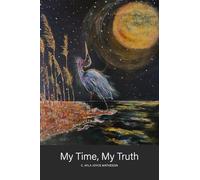 My Time, My Truth