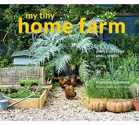 My Tiny Home Farm: Simple ideas for small spaces